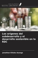 Jonathan Kitoko Asenga | Los OríGenes Del Subdesarrollo Y El Desarrollo...