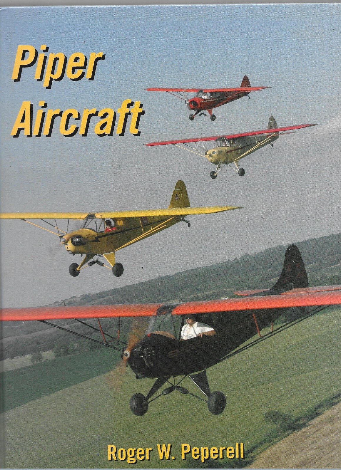 Piper Aircraft - Roger W Peperell Hardback 1st edition