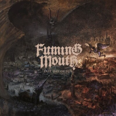 Last Day of Sun by Fuming Mouth (CD, 2023)