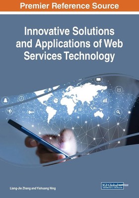 Liang-Jie Zhang (u. a.) | Innovative Solutions and Applications of Web...
