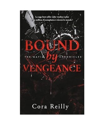 Bound by Vengeance - The Mafia Chronicles, T5 [Edition Française]: La saga best