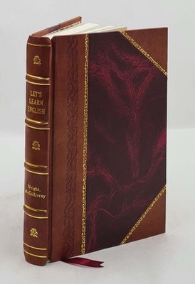 Let'S Learn English [By] Audrey L. Wright [And] James H. Mcgilli [Leather Bound]