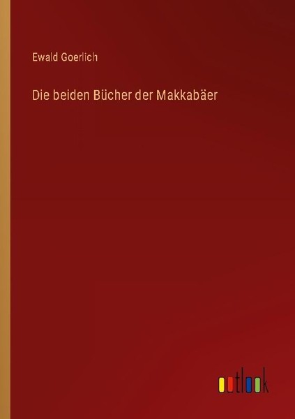Die Beiden BüCher Der MakkabäEr Ewald Goerlich-image
