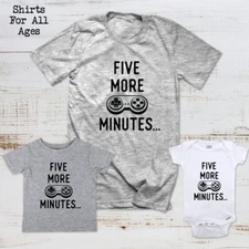 Five More Minutes - Video Game design Shirt All Ages Men Baby Toddler Kids