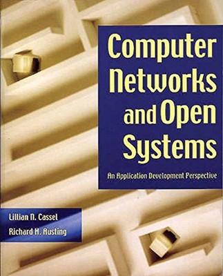 COMPUTER NETWORKS AND OPEN SYSTEMS: AN APPLICATION By L N Cassel & R H Austing