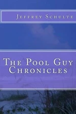 The Pool Guy Chronicles