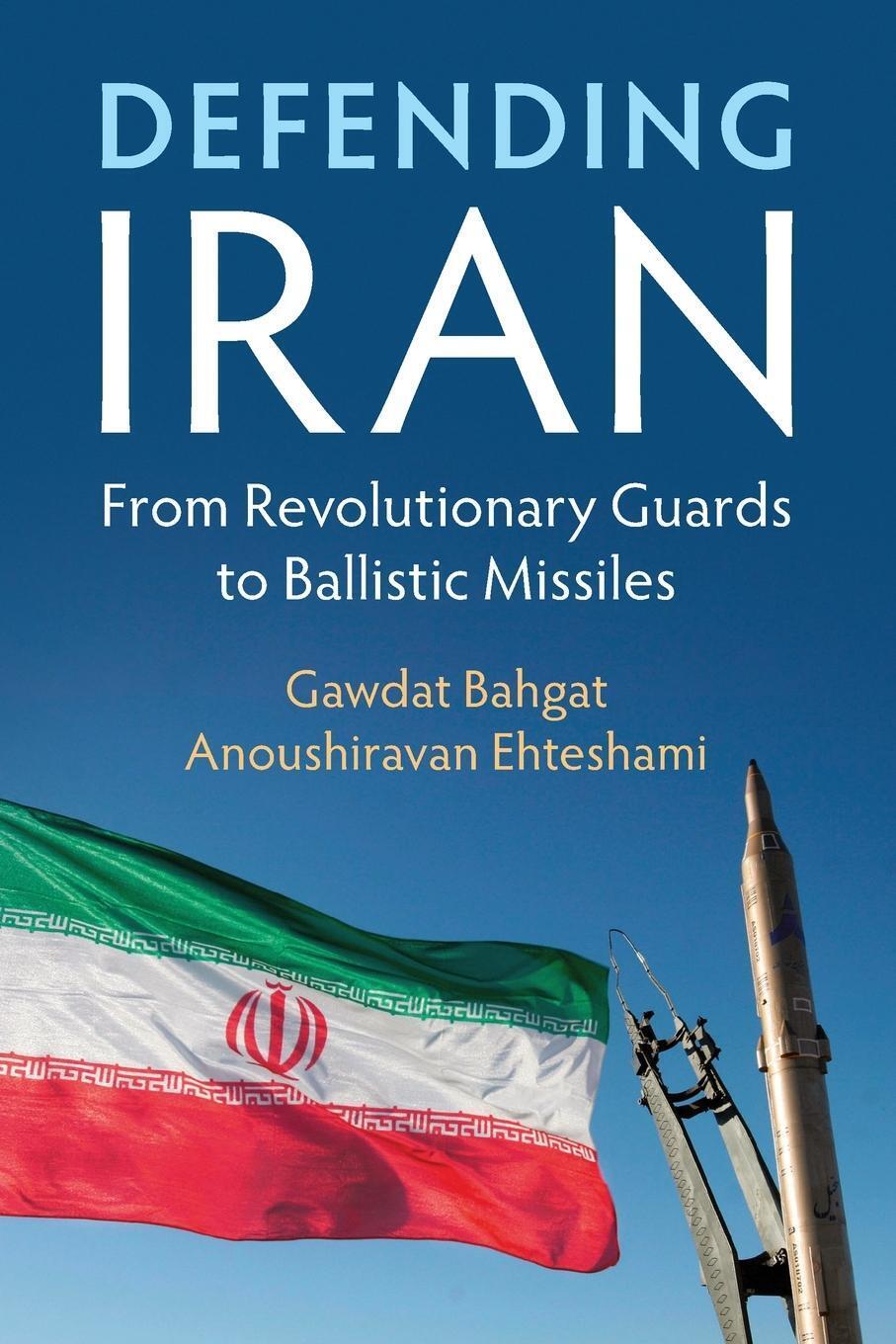 Thumbnail - Gawdat Bahgat (u. A.) | Defending Iran | Taschenbuch | Englisch (2021)