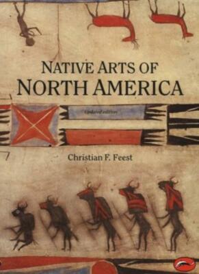 Native Arts of North America (World of Art),C. F. Feest