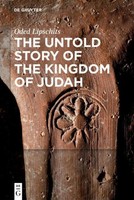 The Untold Story Of The Kingdom Of Judah Oded Lipschits