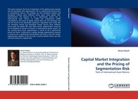 Capital Market Integration And The Pricing Of Segmentation Risk Steven Beach