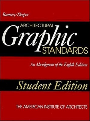 Architectural Graphic Standards by Charles George Ramsey