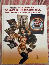 Tex: The Art of Mark Texeira - The Artist's Great Escape HC