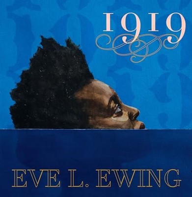 1919, Ewing, Eve L.