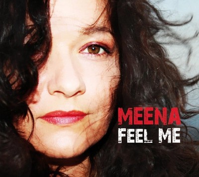 Meena   Feel Me  CD   Blues Rock  Import Digipack