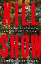 Kill Show, Daniel Sweren-Becker, Paperback