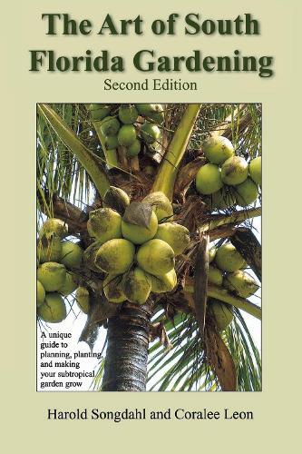 Thumbnail - Harold Songdahl Coralee Leon The Art Of South Florida Gardening