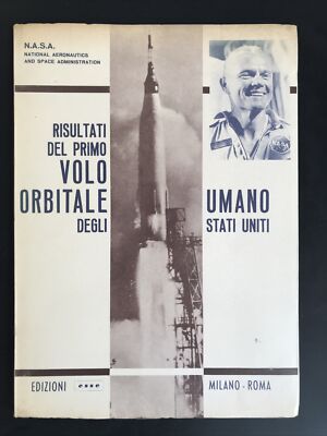 ERGEBNISSE DES ERSTEN MENSCHLICHEN ORBITALFLUGS DER USA Aufl. esse N.A.S.A. 1962
