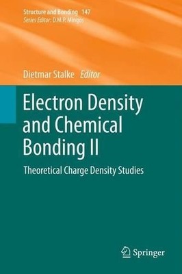Electron Density and Chemical Bonding II by Dietmar Stalke - 9783642441561