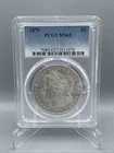 1879 Morgan Silver Dollar Coin PCGS MS 62