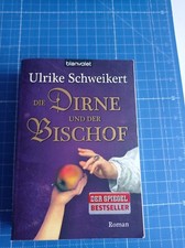 Die Dirne und der Bischof v. Ulrike Schweikert