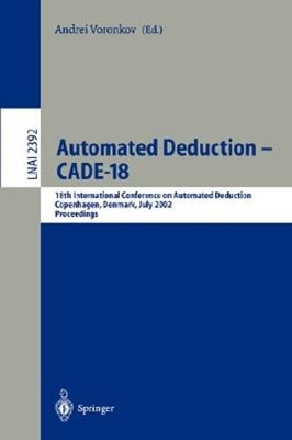 Automated Deduction - Cade-18: 18th International Conference on Automated: New