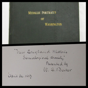 1885 MEDALLIC PORTRAITS OF WASHINGTON  by W.S. BAKER ** presented by Baker to...