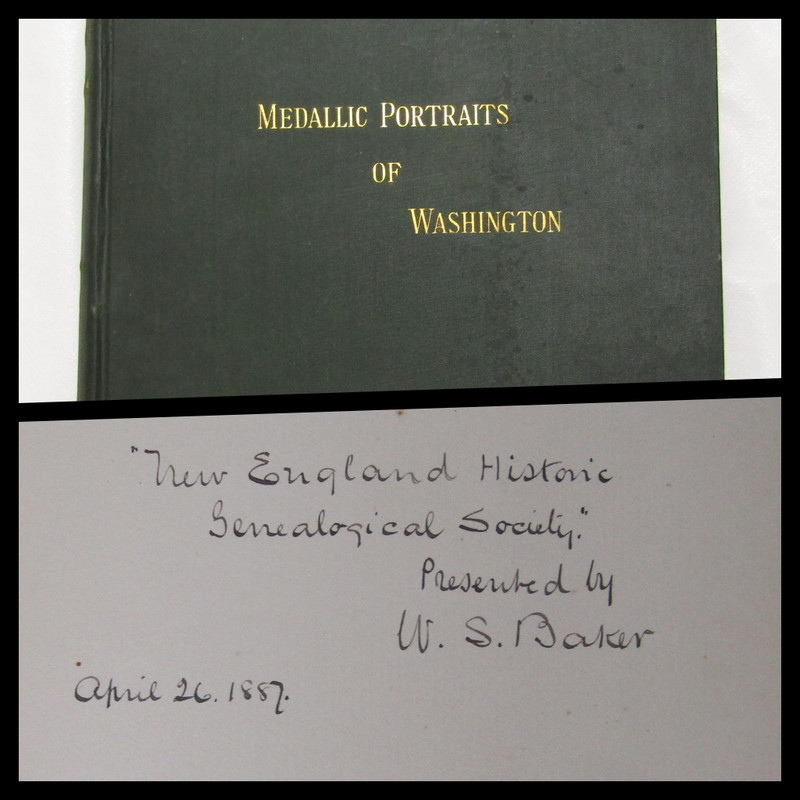 1885 MEDALLIC PORTRAITS OF WASHINGTON  by W.S. BAKER ** presented by Baker to...