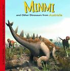 Minmi and Other Dinosaurs of Australia by Dixon, Dougal