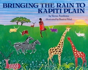 bringing the rain to kapiti plain by verna aardema bringing the rain to kapiti plain by verna aardema