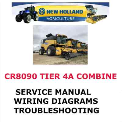 NEW HOLLAND CR8090 COMBINE MANUAL SERVICE REPAIR SHOP PDF