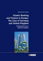 Islamic Banking And Finance In Europe: The Case Of Germany And United Kingdom Mu