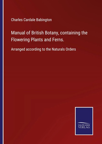 Charles Cardale Babington | Manual Of British Botany, Containing The...-image
