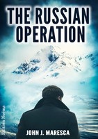 The Russian Operation John J. Maresca Taschenbuch 300 S. Englisch 2020 Ibidem