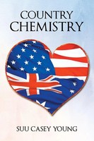 Suu Casey Young | Country Chemistry | Taschenbuch | Englisch (2013) | Xlibris
