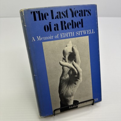 The Last Years of a Rebel A Memoir of Edith Sitwell by Elizabeth Salter 1967 HC