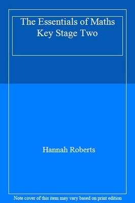 The Essentials of Maths Key Stage Two