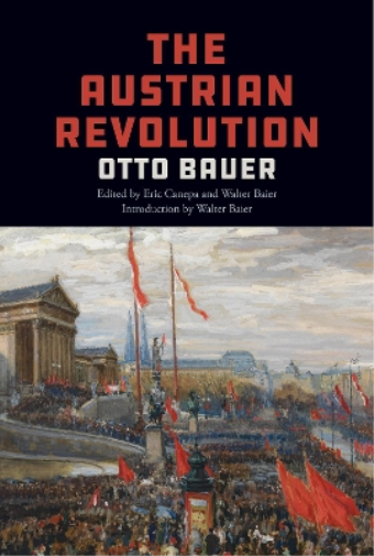 Otto Bauer The Austrian Revolution (Tascabile)