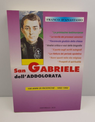 SAN GABRIELE DELL' ADDOLORATA - FRANCO D' ANASTASIO - EDITORIALE ECO - 1994