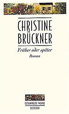Früher oder später von Christine Brückner | Buch | Zustand gut - Christine Brückner