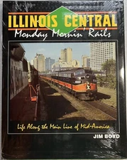 Illinois Central Monday Mornin’ Rails Book New Still Wrapped