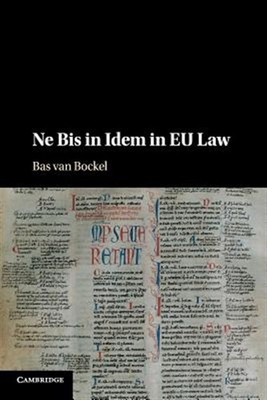 Ne Bis in Idem in Eu Law, Paperback by Van Bockel, Bas (EDT), Brand New, Free...