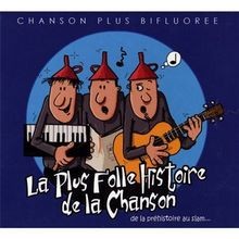 La Plus Folle Histoire De La Chanson, De La Préhistoire Au... | CD | Zustand gut