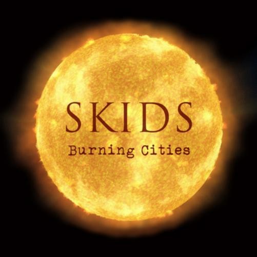 Skids Burning Cities (CD) Album