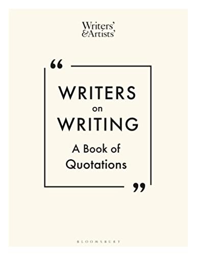 Writers on Writing: A Book of Quotations (Writers' and Artists') By Alysoun Owe