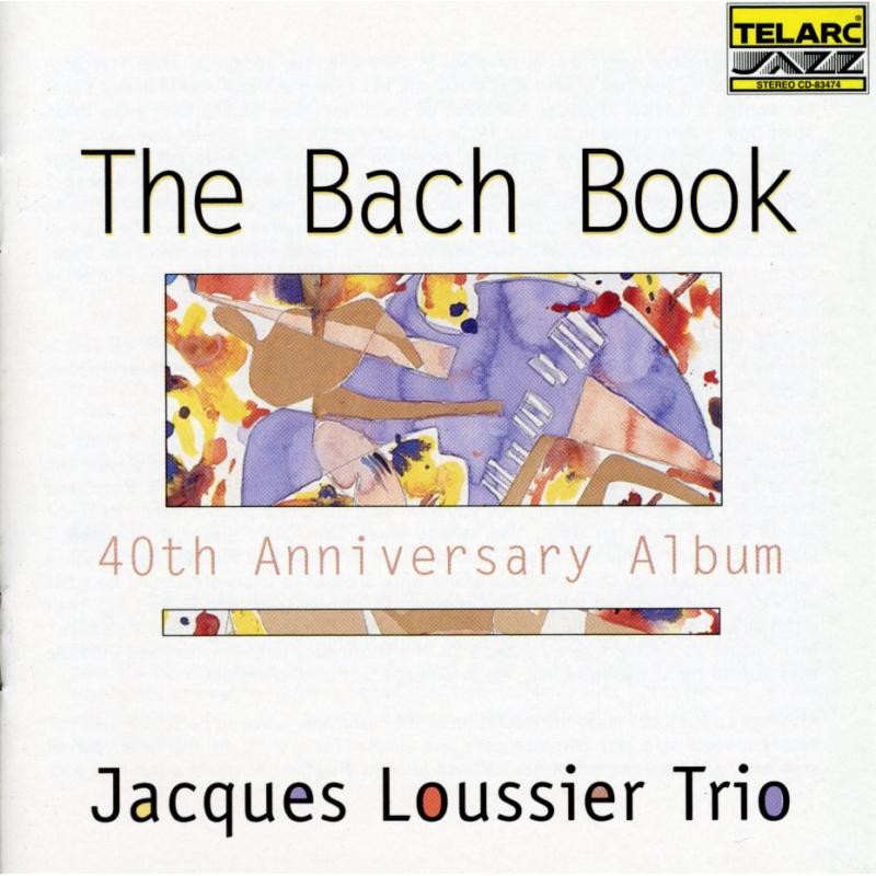 CD83474 Jacques Loussier Trio Bach Book • 40th Anniversary Album CD CD83474 NEW