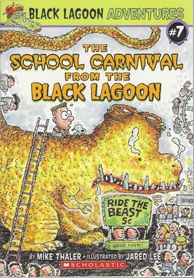 The School Carnival from the Black Lagoon by Mike Thaler (2005 Scholastic Inc.)