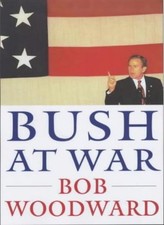 Bush at War: Inside the Bush White House,Bob Woodward