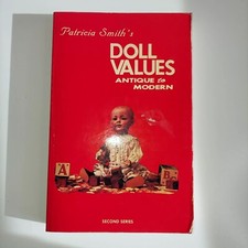 Patricia Smith's Doll Values Antique to Modern 2nd Series 1980 Paperback Book