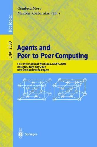 Lecture Notes in Computer Science Ser.: Agents and Peer-to-Peer ...