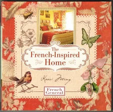 The French-Inspired Home, with French General